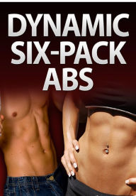 Title: Dynamic Six Pack Abs, Author: Alan Smith