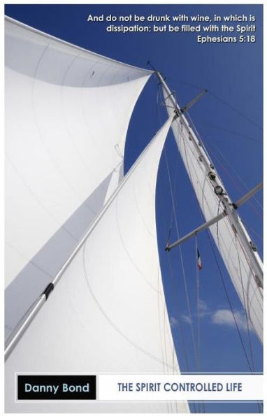 The Spirit Controlled Life