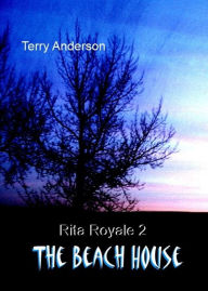 Title: Rita Royale 2 (The Beach House), Author: Terry Anderson