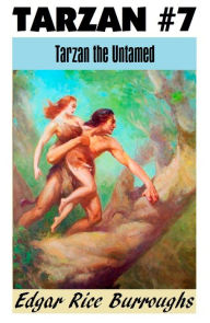 Title: Tarzan, TARZAN THE UNTAMED, (Tarzan Achives #7), Author: Edgar Rice Burroughs