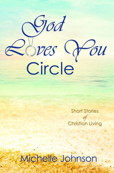 God Loves You Circle