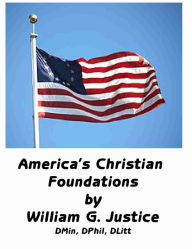 Title: America's Christian Foundations, Author: William Justice