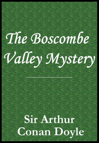 The Boscombe Valley Mystery