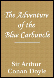 Title: The Adventure of the Blue Carbuncle, Author: Arthur Conan Doyle