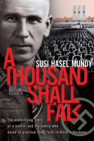 Title: A Thousand Shall Fall, Author: Susi Hasel Mundy