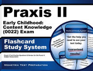 Title: Praxis II Early Childhood: Content Knowledge (0022) Exam Flashcard Study System, Author: Praxis II Exam Secrets Test Prep Team