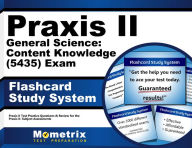 Title: Praxis II General Science: Content Knowledge (0435) Exam Flashcard Study System, Author: Praxis II Exam Secrets Test Prep Team