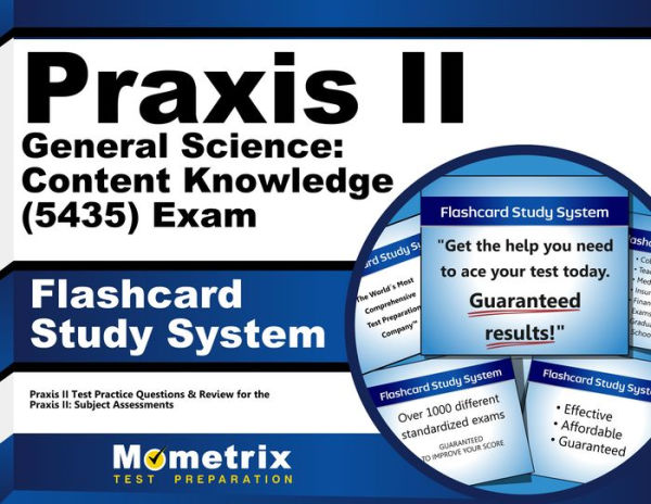 Praxis II General Science: Content Knowledge (0435) Exam Flashcard Study System