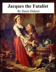 Title: Jacques the Fatalist, Author: Denis Diderot