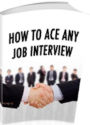 eBook about Job - How To Ace Any Job Interview - Prepare for interview questions you may get asked…