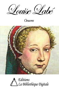 Title: Oeuvres de Louise Labé, Author: Louise Labé