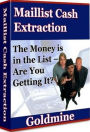 Make Money from Home eBook - Maillist-Cash-Extraction-Goldmine - allow you to decide which one is going to make you the most cash...