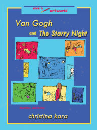 Title: Van Gogh and The Starry Night, Author: Christina Kara