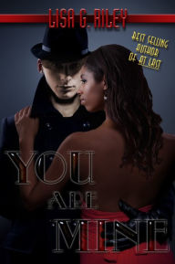 Title: You are Mine, Author: Lisa G. Riley