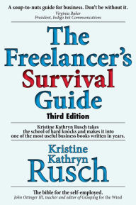 Title: The Freelancer's Survival Guide: Third Edition, Author: Kristine Kathryn Rusch