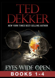 Title: Eyes Wide Open (The Full Story, Books 1-4), Author: Ted Dekker