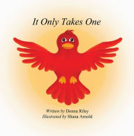 Title: It Only Takes One, Author: Donna Riley