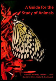 Title: A Guide for the Study of Animals (Illustrated), Author: Worrallo Whitney