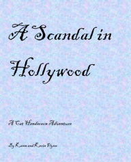 Title: A Scandal in Hollywood, Author: kevin flynn