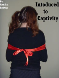 Title: Introduced to Captivity, Author: Annika Robyns