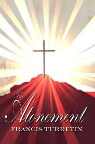 Title: The Atonment, Author: Francis Turretin