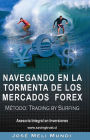 Navegando En La Tormenta De Los Mercados Forex - Metodo