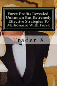 Title: About Daytrading The Market: How To Day Trade The Market For Embarrassing Profits And Pull Piles Of Hard Cold Cahs, Author: Trader X