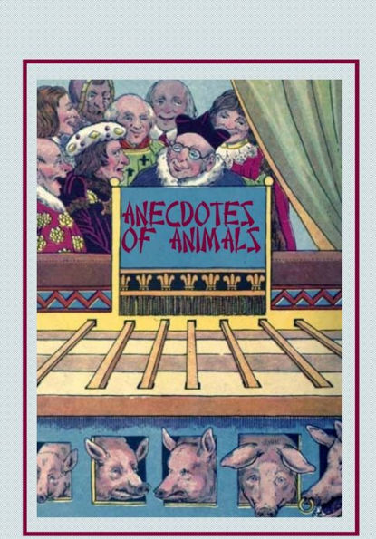 Anecdotes of Animals (Illustrated)