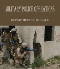Title: Military Police Operations, Author: Department of Defense