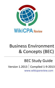 Title: WikiCPA Review (Business Environment & Concepts), Author: WikiCPA Review