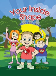 Title: Your Inside Shape (Juvenile, Self Esteem), Author: Christine Sarno-Doyle