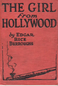 Title: The Girl From Hollywood, Author: Edgar Rice Burroughs