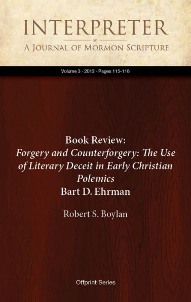 Book Review: Forgery and Counterforgery: The Use of Literary Deceit in Early Christian Polemics, by Bart D. Ehrman