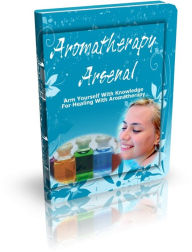 Title: Aromatherapy Arsenal, Author: Mike Morley
