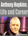 Anthony Hopkins: Life and Career