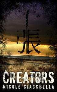 Title: Creators (a prequel novella to the Contributor trilogy), Author: Nicole Ciacchella