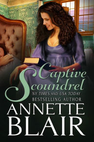 Title: Captive Scoundrel (Knave of Hearts: Book Three), Author: Annette Blair