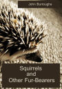 Squirrels and Other Fur-Bearers (Illustrated)