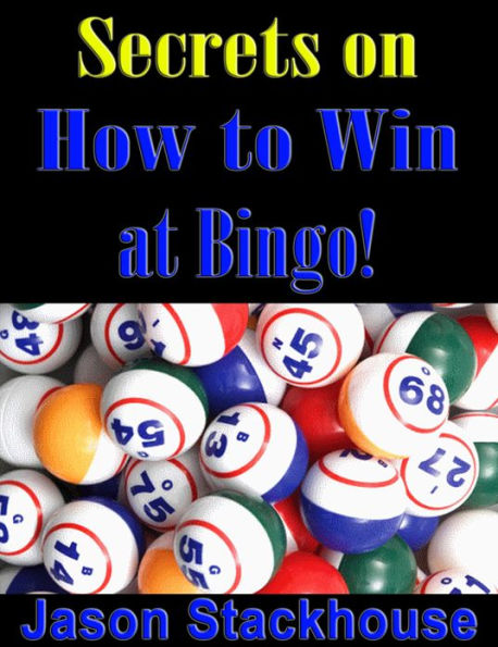 Secrets on How to Win at Bingo!