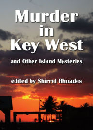 Title: Murder in Key West, Author: Shirrel Rhoades