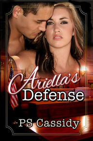 Title: Ariella's Defense, Author: P.S. Cassidy