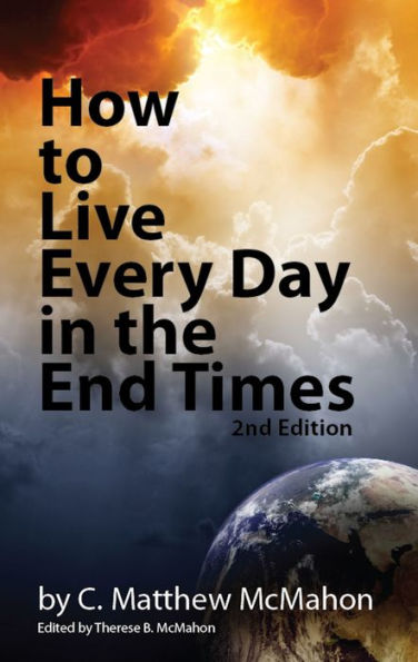 How to Live Every Day in the End Times