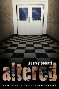 Title: Altered, Author: Aubrey Coletti