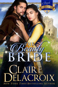 The Beauty Bride (Jewels of Kinfairlie Series #1)