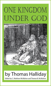 Title: One Kingdom Under God, Author: Thomas Halliday