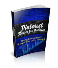 Title: Pinterest Tactics For Business, Author: Mike Morley