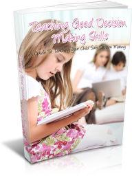 Title: Teaching Good Decision Making Skills, Author: Mike Morley