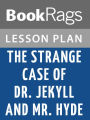 The Strange Case of Dr. Jekyll and Mr. Hyde Lesson Plans