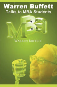 Title: Warren Buffett Talks To MBA Students, Author: Warren Buffett