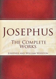 Title: Josephus: The Complete Works, Author: Flavious Josephus